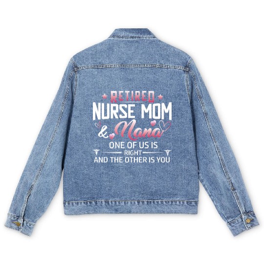 Womens Retired Nurse Mom And Nana ones of us Is Men's Denim Jackets