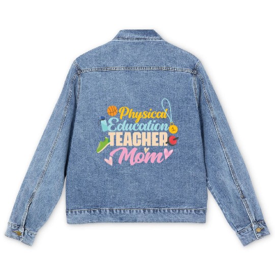 Physical Education Teacher Mom Phys Ed Men's Denim Jackets