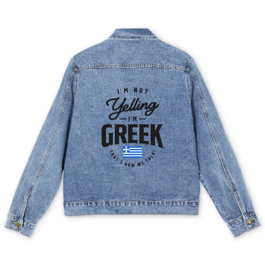 I'm not yelling I'm Greek Funny Greek Pride Men's Denim Jackets