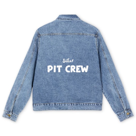 Sister Pit Crew - Sister Men's Denim Jackets