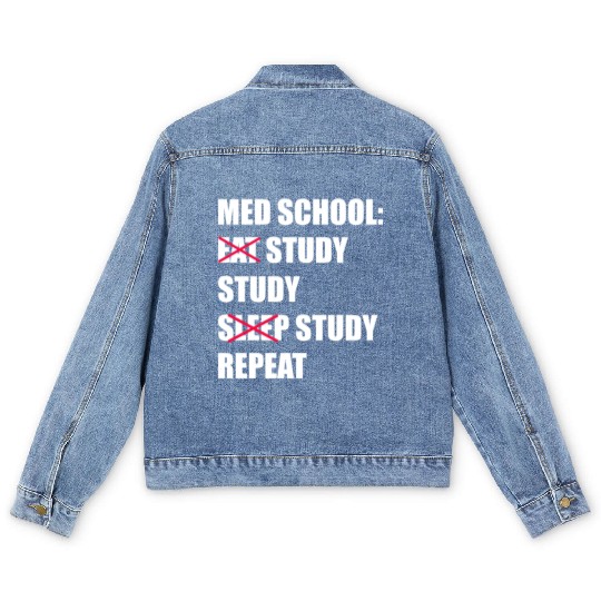 Med School Eat Study Sleep Repeat Medical Student Men's Denim Jackets