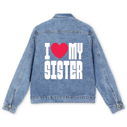 I Love My Sister Men's Denim Jackets
