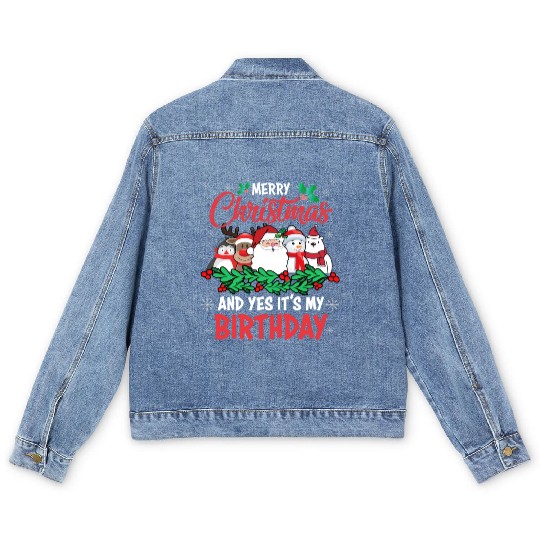 Merry Christmas And Yes Its My Birthday Men's Denim Jackets