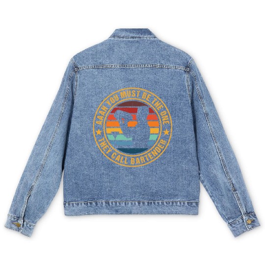 Aaah You Must Be The One They Call Bartender Men's Denim Jackets