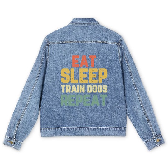 Eat Sleep Train Dogs Trainer Training Funny Vintag Men's Denim Jackets