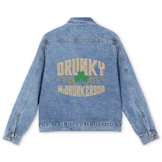 Drunky Mcdrunkerson Funny Drunk Irish St Patricks Men's Denim Jackets