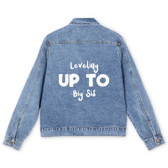 Leveling Up To Big Sis - Sister Men's Denim Jackets