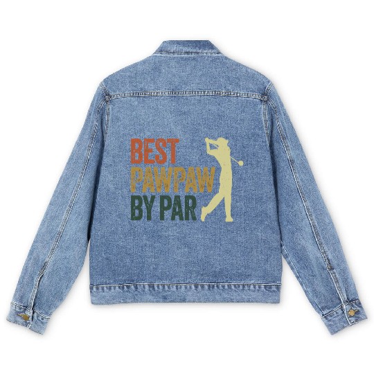 Funny Best Pawpaw By Par Golf Dad Father'S Day Men's Denim Jackets