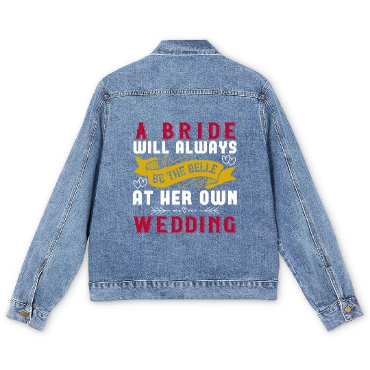 A bride will always be the belle of the ball at Men's Denim Jackets