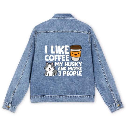 I Like Coffee My Husky And Maybe Like 3 People Men's Denim Jackets