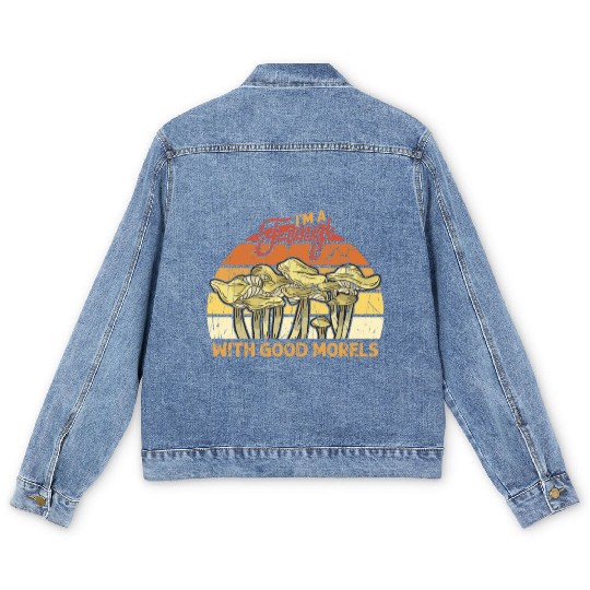 I'm a fungi with good morels - fungi Men's Denim Jackets