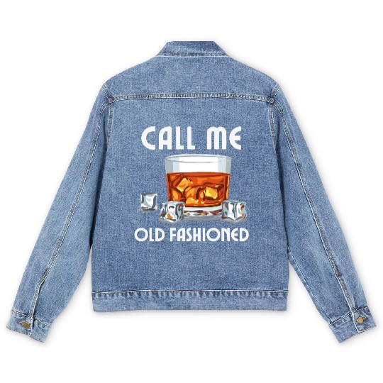 Call Me Old Fashioned. Funny Whiskey. Men's Denim Jackets