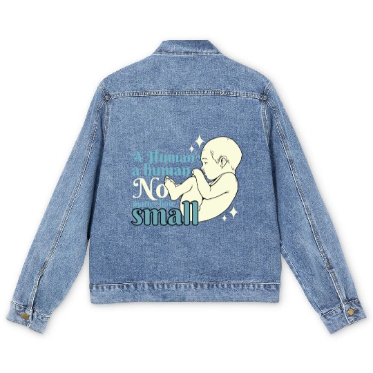 Anti Abortion Pro Life Conservative Gift Idea Men's Denim Jackets