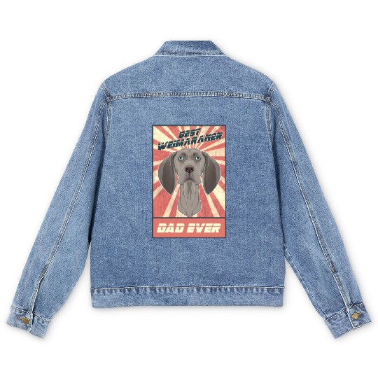 Best Weimaraner Dad Ever I Weimaraner Lover Men's Denim Jackets