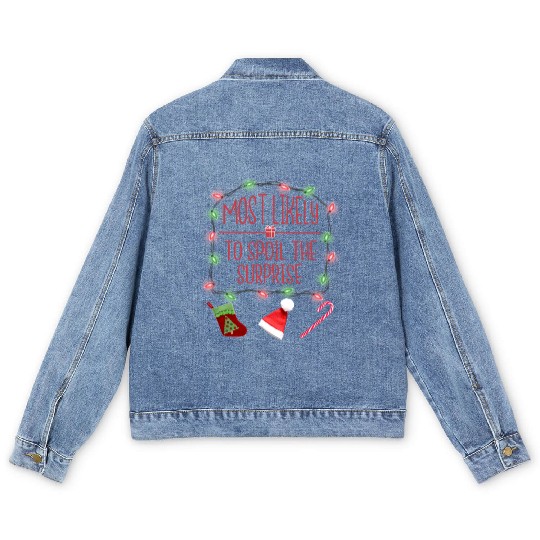 Most Likely To Spoil The Surprise Funny Christmas Men's Denim Jackets