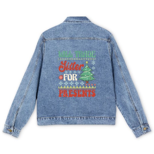 Xmas Christmas Will Trade Sister for Presents Men's Denim Jackets