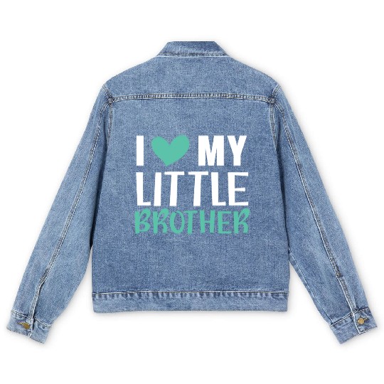 I Love My Little Brother Best Bro Ever Brotherhood Men's Denim Jackets