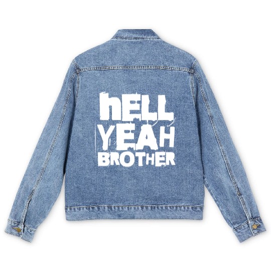 Hell Yeah Brother Men's Denim Jackets