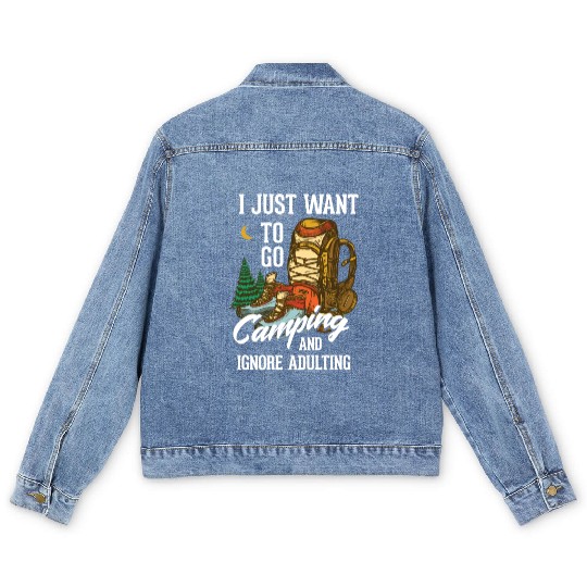 I just want to go camping and ignore adulting Men's Denim Jackets