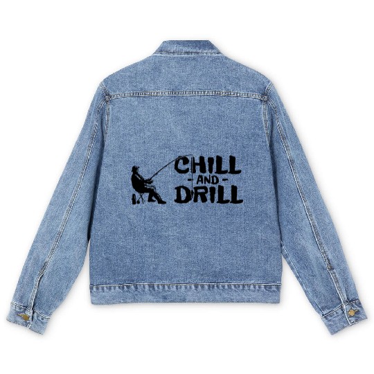 Funny saying anglers and fishermen - chill & drill Men's Denim Jackets