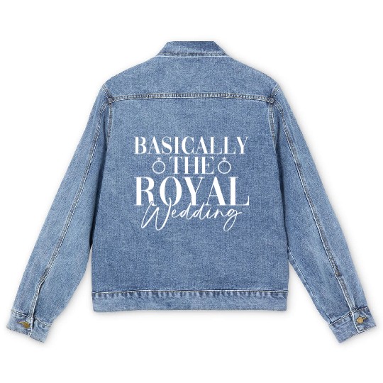 Basically The Royal Wedding - Bride Groom Matching Men's Denim Jackets