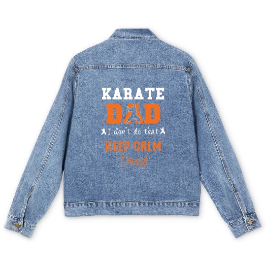 Karate Dad I don't do that Keep Calm thing Men's Denim Jackets