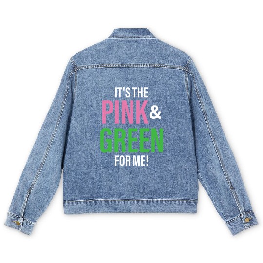 It's The Pink and Green For Me Sorority Men's Denim Jackets