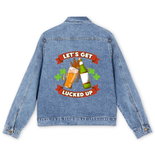 St. Patricks Let's get Lucked Up Beer Drinking Men's Denim Jackets