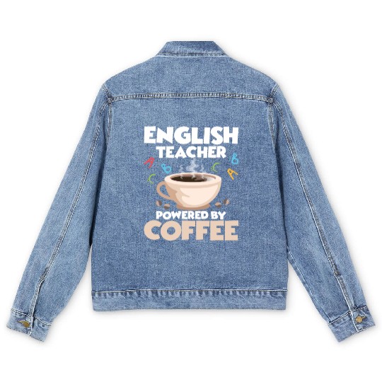 English Teacher Powered By Coffee Language Grammar Men's Denim Jackets