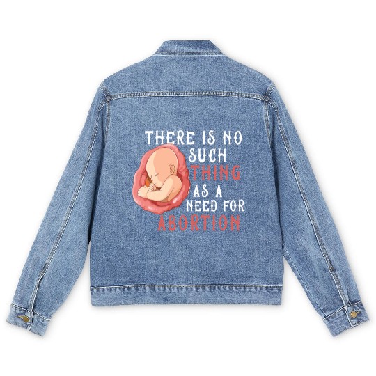 Anti Abortion Pro Life Conservative Gift Idea Men's Denim Jackets