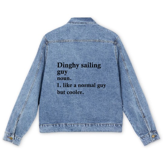 Dinghy Sailing Guy Funny Sailor Definition Men's Denim Jackets
