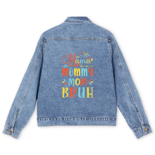 Mama Mommy Mom Bruh Mommy And Me Funny Boy Mom Lif Men's Denim Jackets
