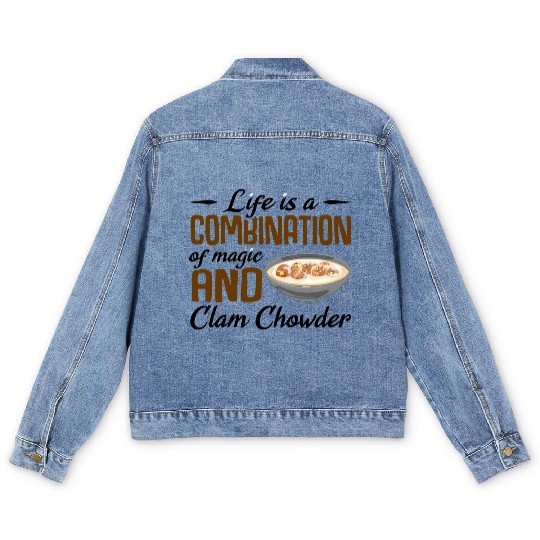 Life is a combination of magic and Clam Chowder Men's Denim Jackets