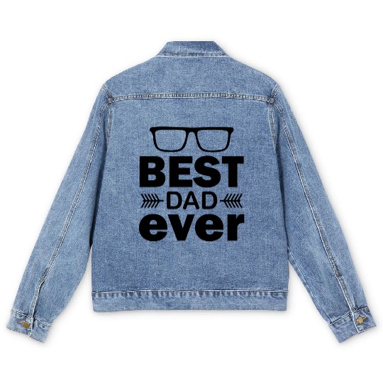 Best dad ever Men's Denim Jackets