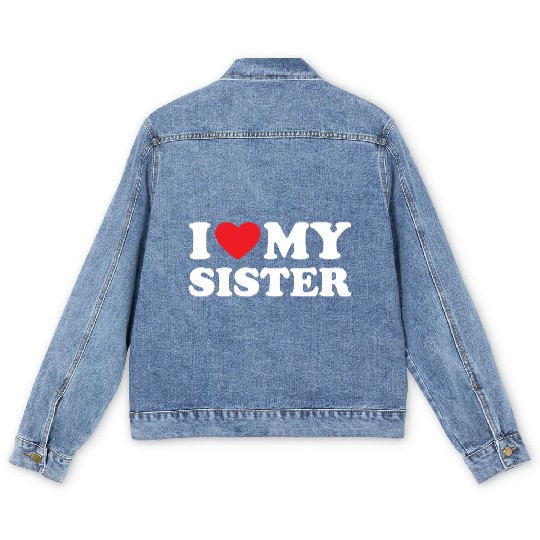 I Love My Sister, I Heart My Sister Men's Denim Jackets