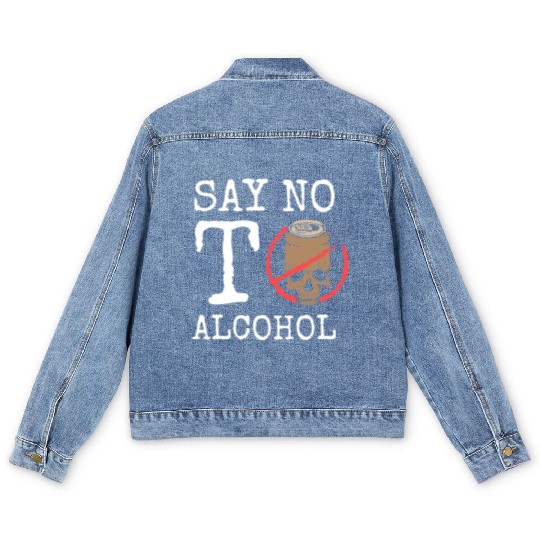 Alcohol Free Alcohol Excesses Stop Men's Denim Jackets