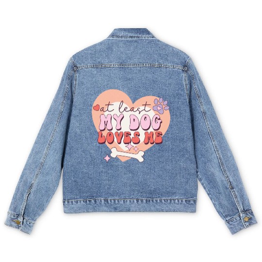 Funny At least My Dog Loves Me Anti Valentine Men's Denim Jackets