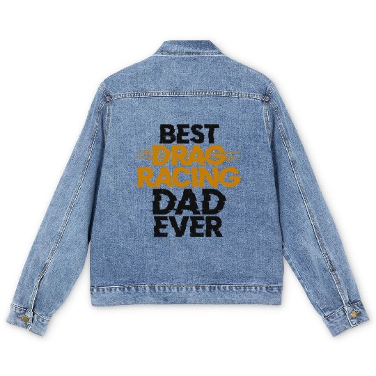 Drag Racing Race Car Dad Vintage Men's Denim Jackets