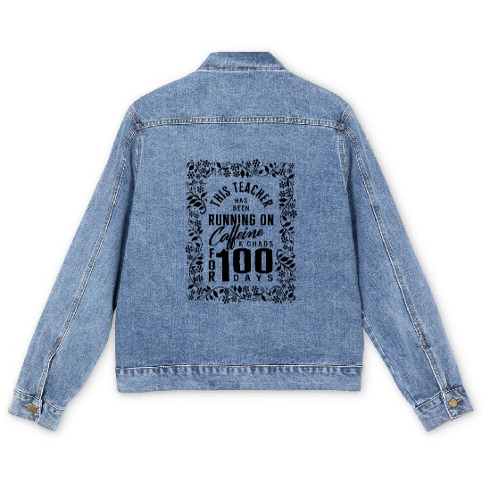 School Men's Denim Jackets, Caffeine And Chaos For 100 Days