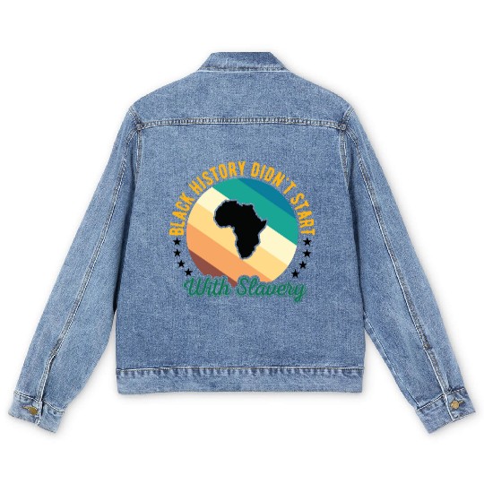 Black history didn't Start with slavery for black Men's Denim Jackets