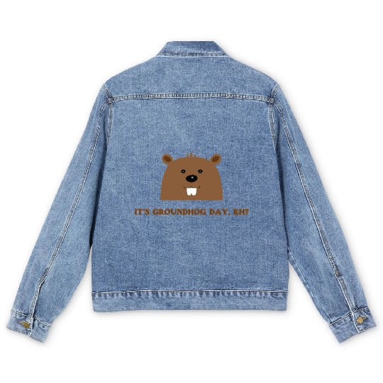 Its Groundhog Day, Eh? Men's Denim Jackets