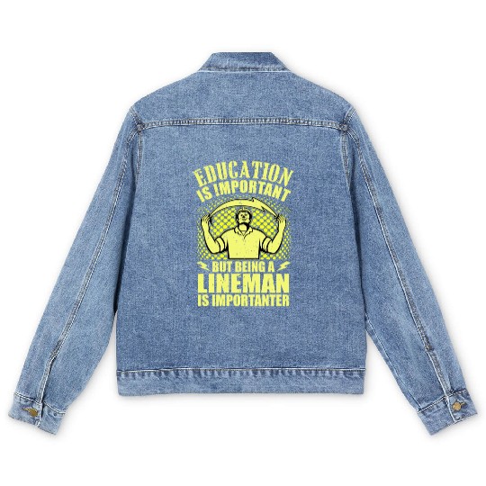 Electrical Lineman Pun Education Is Important Men's Denim Jackets