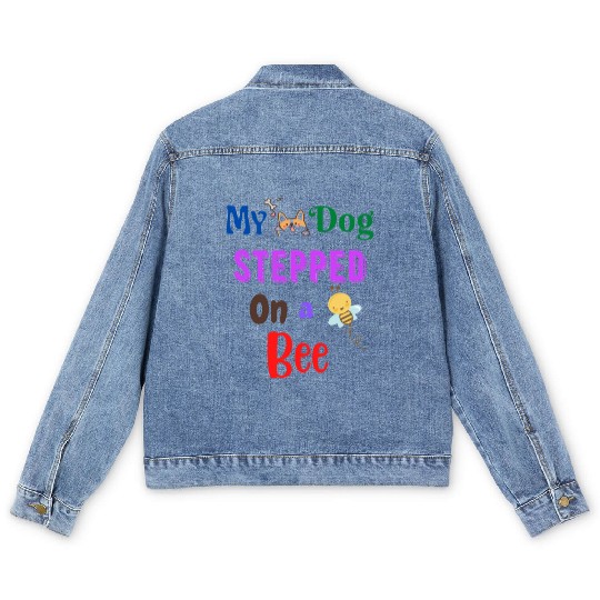 My Dog Stepped On a Bee Men's Denim Jackets