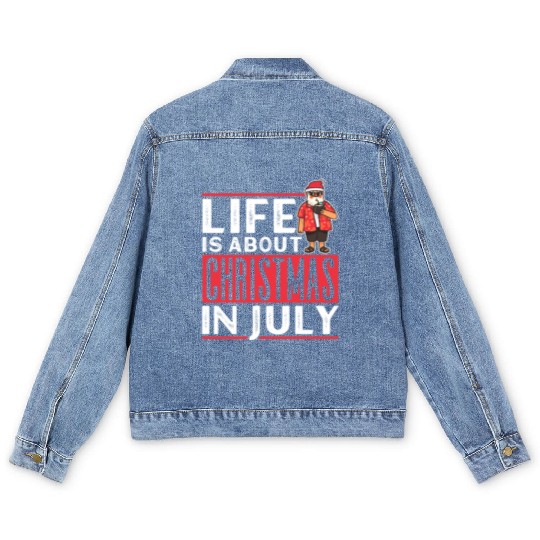 Life Is About Christmas In July Humor Santa Summer Men's Denim Jackets