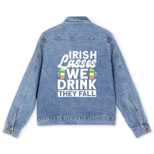 Irish Lasses We Drink They Fall - St Patricks Day Men's Denim Jackets