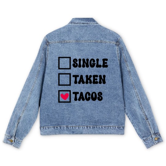 I Love Taco Anti-Valentine, Tacos Are My Valentine Men's Denim Jackets