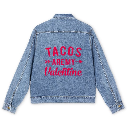 I Love Tacos Valentine, Tacos Are My Valentine Men's Denim Jackets