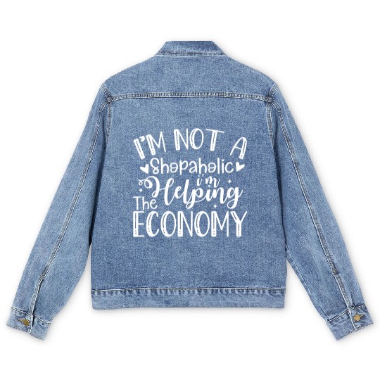 I'm Not a Shopaholic, I'm Helping the Economy Funn Men's Denim Jackets
