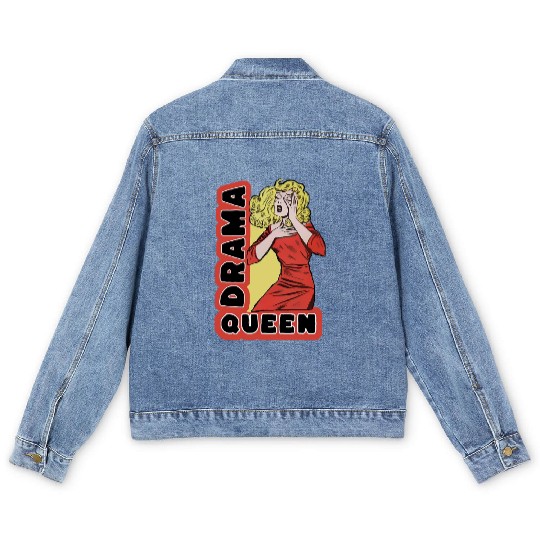 Drama Queen because everything excites me too much Men's Denim Jackets