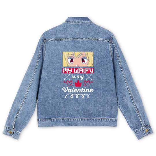My Waifu is my Valentine Anime Men's Denim Jackets
